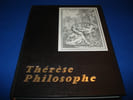 Th&eacute;r&egrave;se philosophe  ou M&eacute;moires pour servir &agrave;; l'histoire du P. Dirrag et de mademoiselle Eradice. Roger DUGENY  Sous Le Pseudonyme De Roger D'Oliba ...