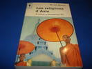 Les Religions D'asie - De L'islam Au Bouddhisme Zen. BAAREN (Th Van )