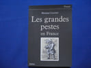 Les Grandes Pestes en France. LUCENET Monique