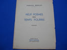 Neuf Po&egrave;mes des Temps Pourris 1942-1944 [ Envoi de l'auteur]. MONJO (Armand)