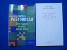Une couleur ne vient jamais seule journal chromatique 2012-2016 Pastoureau. PASTOUREAU Michel