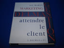 GESTION COMMERCIALE. Atteindre le Client. TOME II. MARTY
