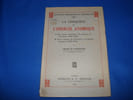 La Conqu&ecirc;te de l'Energie Atomique. I- Des Rayons Uraniques &agrave; ls scission de l'Uranium (1896-1940) - II- De la Scission de l'Uranium &agrave; la bombe ...