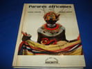 PARURES AFRICAINES. PHOTOGRAPHIES de Huet. Verger. Grandin. Borel. Matter. Martin. Darbois. Brandt. PAULME Denise / BROSSE Jacques / ROUVRE Evrard De