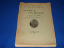 La Folie de Don Quichotte. Un cas Litt&eacute;raire de D&eacute;lire D'interpr&eacute;tation. LIBERT Lucien Dr