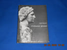 Civilisation Grecque d'Euripide &agrave; Alexandrie. BONNARD Andr&eacute;