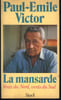 La mansarde Vents du Nord  vents du Sud. Victor Paul-Emile