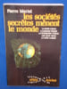 Les Soci&eacute;t&eacute;s secr&egrave;tes m&egrave;nent le monde. Mariel Pierre