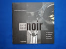 Carr&eacute;ment Noir. Nathaly Nicolas-Ianniello  Sabine Alaguillaume  Fran&ccedil;oise Cadot