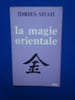 La magie orientale. Idries Shah