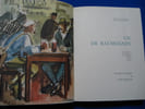 Un de Baumugnes; Les Vraies Richesses. GIONO Jean / BRAYER Yves / COMMERE Jean