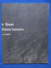 Yves Rozet  L'Indiff&eacute;rente Lumi&egrave;re. Gabriel Nelly  Poitevin Jean-Louis