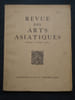Revue des Arts Asiatiques  Annales du Mus&eacute;e Guimet  Tome XI  N&deg;1. Collectif  Siren Osvald  Calmann Michel  Densmore Marian  Kaplan Sidney M.  ...