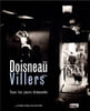 Tous les jours dimanche. Claude Villers  Robert Doisneau