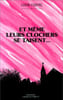Et m&ecirc;me leurs clochers se taisent. Costel Louis