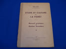 Etude et Culture de la For&ecirc;t. Manuel Pratique de Gestion Foresti&egrave;re. COCHET Pierre