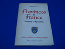 Provinces de France : Histoire et dynasties. DERVEAUX Pierre