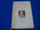 Le si&egrave;cle de Louis XV (tome 1). Collection : Les ma&icirc;tres de l'histoire. GAXOTTE Pierre