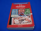 La Philat&eacute;lie. Wirth Thierry