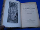 Saint Fran&ccedil;ois d'Assise. Sa Vie et son oeuvre. JOERGENSEN  Johannes De WYZEWA  Theodor