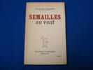 Semailles au Vent. DUHAMEL Georges