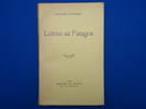 Lettres au Patagon. DUHAMEL GEORGES