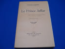 Le Prince Jaffar. DUHAMEL Georges