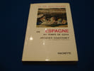 En Espagne au temps de Goya. CHASTENET Jacques
