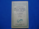 L'Adaptation de l'Homme a son m&eacute;tier. Etude de Psychologie sociale et Industrielle. BONNARDEL R. Dr