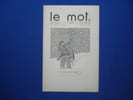 LE MOT. N&deg;14 1re Ann&eacute;e. Samedi 13 Mars 1915. IRIBE Paul/ COCTEAU Jean
