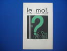 LE MOT. N&deg;17- 1re Ann&eacute;e. Samedi 1er Mai 1915. IRIBE Paul / COCTEAU Jean