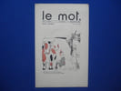 LE MOT. N&deg;6 -1re Ann&eacute;e. Samedi 16 Janv. 1915. IRIBE Paul / COCTEAU Jean