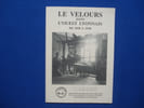 Le Velours dans l'Ouest Lyonnais de 1830 &agrave; 1930. Collectif