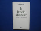 Le besoin d'avouer - Psychanalyse du crime et du ch&acirc;timent. REIK Th&eacute;odor