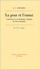 La Peur et l'ennui : Contribution &agrave; la psychoth&eacute;rapie analytique des &eacute;tats psychotiques. ZAPPAROLI Giovanno Carlo