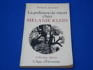 La Pulsion de Mort chez Melanie Klein. Jaccard Roland