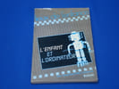 LIEUX DE L'ENFANCE  N&deg;4  NOVEMBRE 1985  L'ENFANT ET L'ORDINATEUR. Collectif