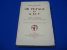 Un Voyage en A.O.F. Notes et Croquis Guinee  Soudan  Haute-Volta  Cote d'Ivoire. RONDET-SAINT Maurice