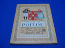 Visages du Poitou. CHAGNOLLEAU Jean  DEZ Gaston  CROZET Ren&eacute; Et LAVAUD Jacques