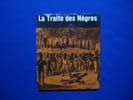 La Traite des N&egrave;gres. AGUET Isabelle