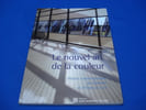 Le Nouvel Art et la couleur. Vitraux Contemporains de Chartres et d'Eure et Loir. Lagier  Jean-Francois