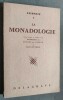 La Monadologie. Edition annotee, et precedee d'une Exposition du SYSTEME de LEIBNITZ par Emile BOUTROUX. Note terminale sur les principes de la ...