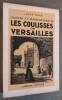 Les Coulisses de Versailles. Louis XVI et Marie-Antoinette.. MAZE, J.