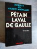 Les Secrets des Archives americaines. Petain - Laval - De Gaulle.. GUN, Nerin E.