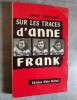 Sur les traces d'Anne Frank.. SCHNABEL, Ernst.