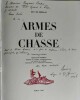 ARMES DE CHASSE. Commentaires techniques de R.-J. CHARLES.- DEDICACE.. BRISSAC, Duc de.