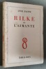 Rilke et l'Aimante.. [RILKE]. RACINE, Anne.