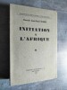 Initiation à l'Afrique II.. HABIG (Docteur Jean-Marie).