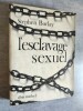L'Esclavage sexuel. Traduction de "Sex slavery" par Jane FILLION.. BARLAY, Stephen.