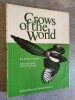 Crows of the World.- Illustrations by Robert Gilmoor.. GOODWIN, D.